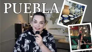 What happened in Puebla | Mexico Travel Vlog