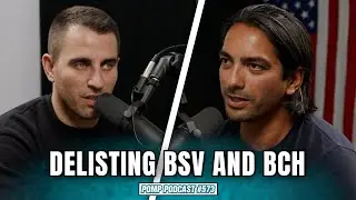 Delisting BSV and BCH | Haider Rafique | Pomp Podcast 