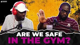 Are We Safe in the Gym? || 4CPod