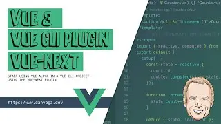 Vue 3: Using Vue 3 in a Vue CLI project with the Vue-Next Plugin