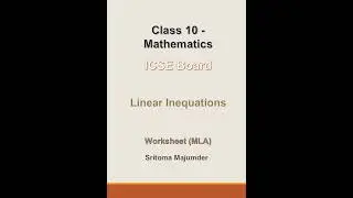 ICSE - Grade 10 - Linear Inequations - Worksheet (MLA)