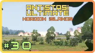 I want my Airbase back - Antistasi Ultimate - Ep. 30