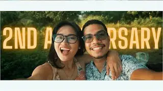 2nd Anniversary Cinematic Vlog