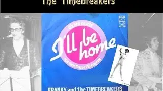 Il Be Home -  The TimeBreakers & Franky Luyten, 1967