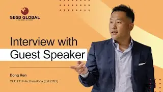 Interview with Mr Dong Ren | CEO FC Inter Barcelona (Est. 2023)