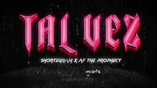 Tal Vez 💔 - AF The Prophecy x Shortegram (Visualizer)