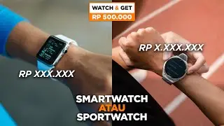BEDANYA SMARTWATCH LOW END DENGAN SPORTWATCH TINGKAT LANJUTAN