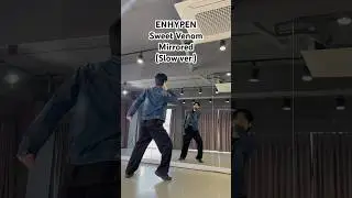 ENHYPEN (엔하이픈) ‘Sweet Venom’ Dance Mirror Dance Cover (Slow ver.) 
