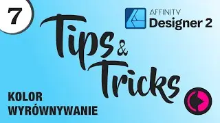 Affinity Designer Tips and Tricks. Część 7. Kolor i wyrównywanie obiektów