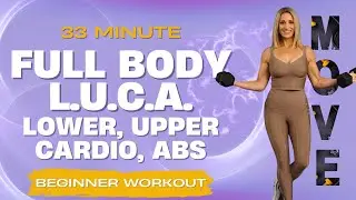 33 Minute Beginner Full Body Workout | Lower, Upper, Cardio, Abs | No Repeats
