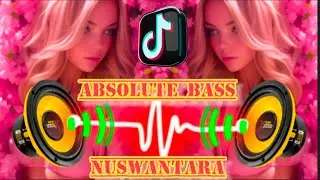 Absolute Bass NUSWANTARA_ #djtiktokterbaru2025 #djcampurantiktokviral2025 #djtiktok