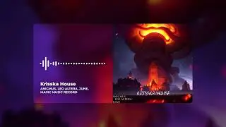 Anigmus, Leo Altera - Krisska House (Official Music Video)