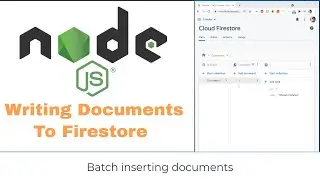 Node.js and Firestore(Part 2) - Writing to Firestore