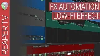 Reaper Tutorial: FX Automation (LoFi)