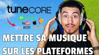 COMMENT METTRE SA MUSIQUE SUR SPOTIFY, APPLE MUSIC ET DEEZER AVEC TUNECORE TUTORIEL COMPLET FR
