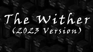 "The Wither (2023 Version)"