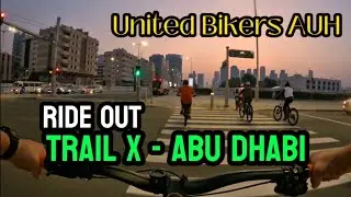 Ride out to Trail X Abu Dhabi| United Bikers AUH