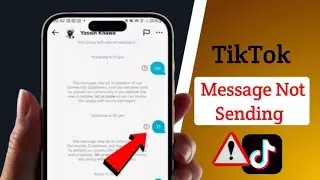 How To Fix Tiktok Message Not Sending | Tiktok Message Problem