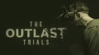 The Outlast Trials || co op