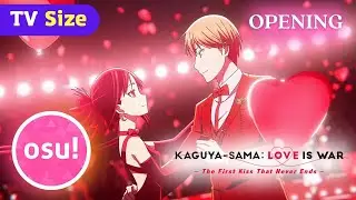Osu! | Love is Show by Masayuki Suzuki | Kaguya-sama: Love Is War -The First Kiss That Never Ends OP
