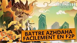BATTRE AZHDAHA WORLD BOSS EN F2P | Astuces (GENSHIN IMPACT)
