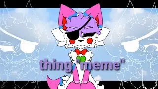 thing "meme"
