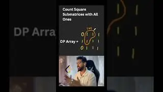 Leetcode 1277 DP.  Count Square Submatrices with All Ones #DSA #Maths #Coding