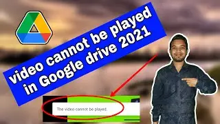 Fix The video cannot be played google drive I google drive video not playing problem in mobile