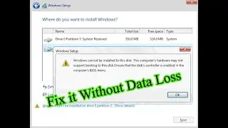 windows cannot be installed to this disk this computer hardware may not support booting to this disk