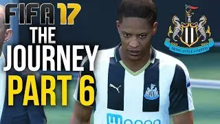FIFA 17 THE JOURNEY Gameplay Walkthrough Part 6   PLAYING FOR NEWCASTLE Newcast