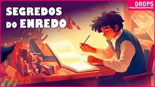 APRENDA A ESTRUTURAR O ENREDO DO SEU LIVRO COMO UM PROFISSIONAL [DROPS 993]