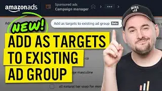 NEW Amazon PPC Feature! Targeting Keywords to Existing Ad Groups (But There's a Catch)