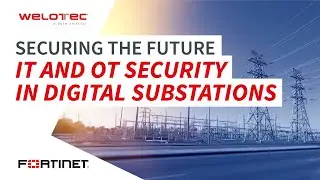 Securing the Future: OT and IT Security in Digital Substations