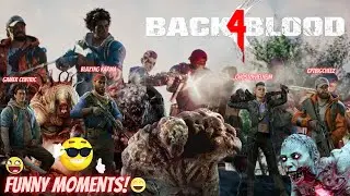 Back 4 Blood FUNNY MOMENTS from the series