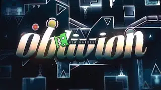 MY FINAL HARDEST // Oblivion (TOP 40 Extreme Demon) by benji8080 and More // Geometry Dash