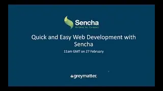 Quick and Easy Web Development with Sencha