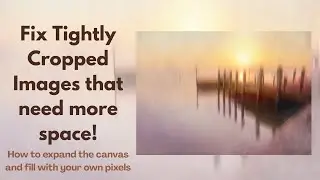 Add Space to Your Image – Content-Aware Canvas Expansion