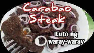 Carabao Steak paano palambutin na kagaya nang beef steak(how to make carabao Steak)