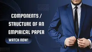 Components /Structure of an Empirical Paper