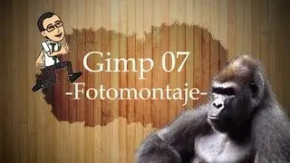 🎨 Curso básico de Gimp 07 -Fotomontaje-