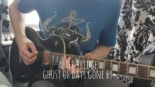 Alter Bridge - Ghost Of Days Gone By (solo cover)