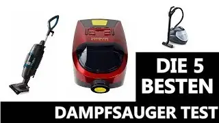 Die Besten Dampfsauger Test 2020