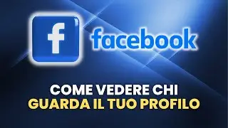 How to See Who's Viewing Your Facebook Profile - A Practical Guide for Beginners