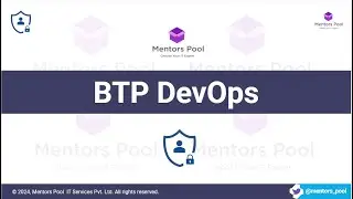 SAP BTP DevOps | SAP BTP DevOps Training Course | SAP DevOps | BTP DevOps Tutorial - Mentors Pool