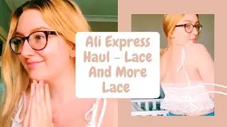 Lace And More Lace | Ali Express Haul Part 01 | ThaliasBeleg ✨
