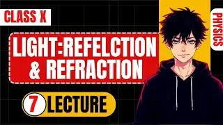 LIGHT:REFLECTION AND REFRACTION l REFRACTION l CBSE 2026