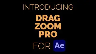 Drag Zoom Pro for Adobe After Effects