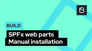 SPFx Web Parts | manual installation