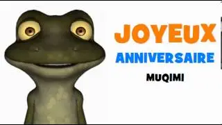 JOYEUX ANNIVERSAIRE MUQIMI!