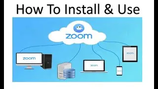 Zoom Meeting: How To Install and Start Using Zoom Meeting